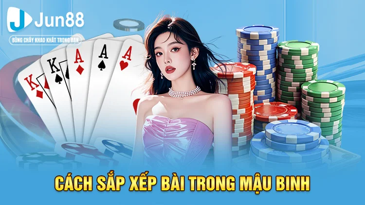 Các bộ bài và cách sắp xếp trong game mậu binh