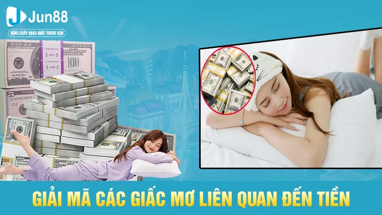 Giải mã các giấc mơ thấy tiền phổ biến