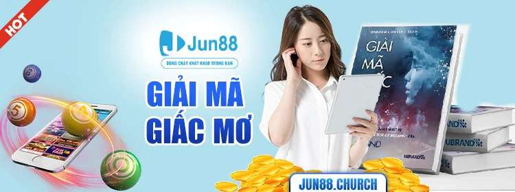 Giả mã giấc mơ Jun88