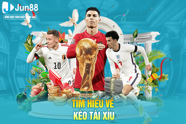 Tìm hiểu về kèo tài xỉu