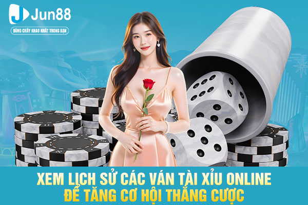 Xem lịch sử các ván tài xỉu online để tăng cơ hội thắng cược