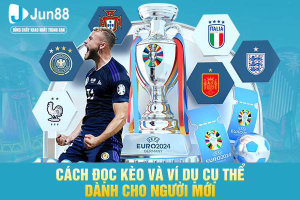 Cách đọc kèo và ví dụ cụ thể dành cho người mới